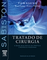 Sabiston, tratado de cirurgia : a base biológica da prática moderna